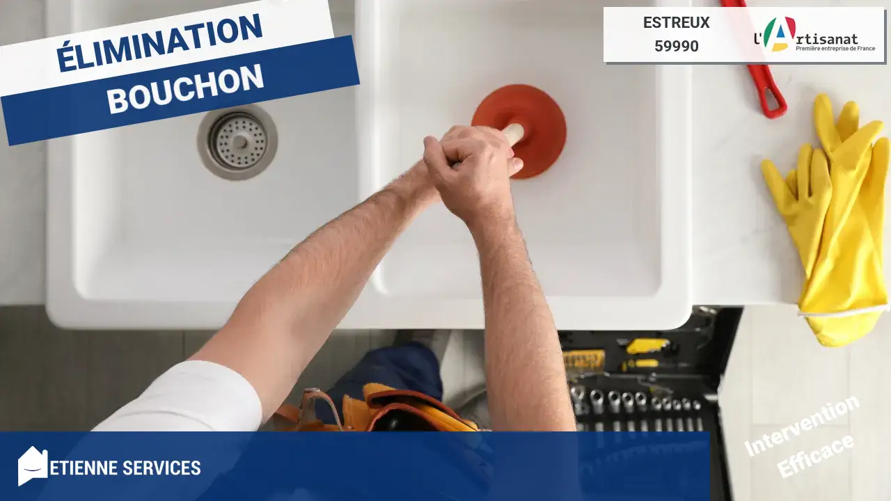 Débouchage de Canalisation Rapide et Efficace : Plombier Estreux à votre service