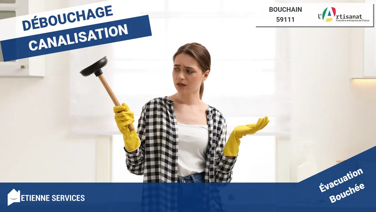 Débouchage de canalisation : intervention rapide de votre plombier à Bouchain