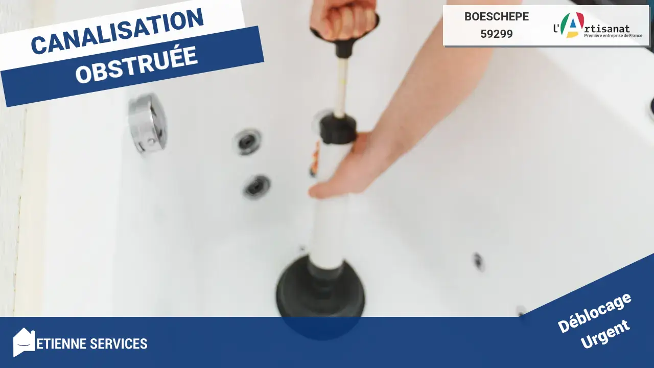 Débouchage de Canalisation Efficace par votre Plombier à Boeschepe
