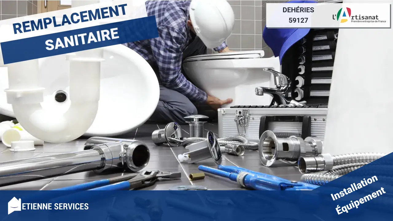 Installation de Sanitaire et Rénovation par votre Plombier à Dehéries