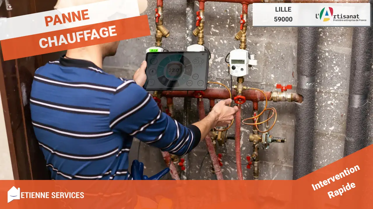 Dépannage et Installation par votre Chauffagiste à Lille (59000)