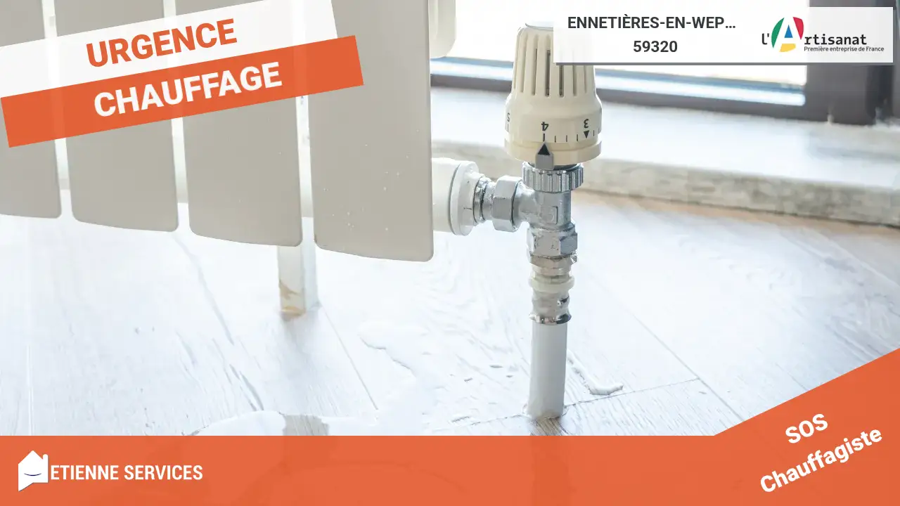 Dépannage et Installation : Votre Chauffagiste Expert à Ennetières-en-Weppes