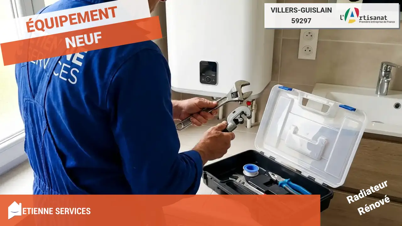 Remplacement de Système de Chauffage par votre Chauffagiste à Villers-Guislain