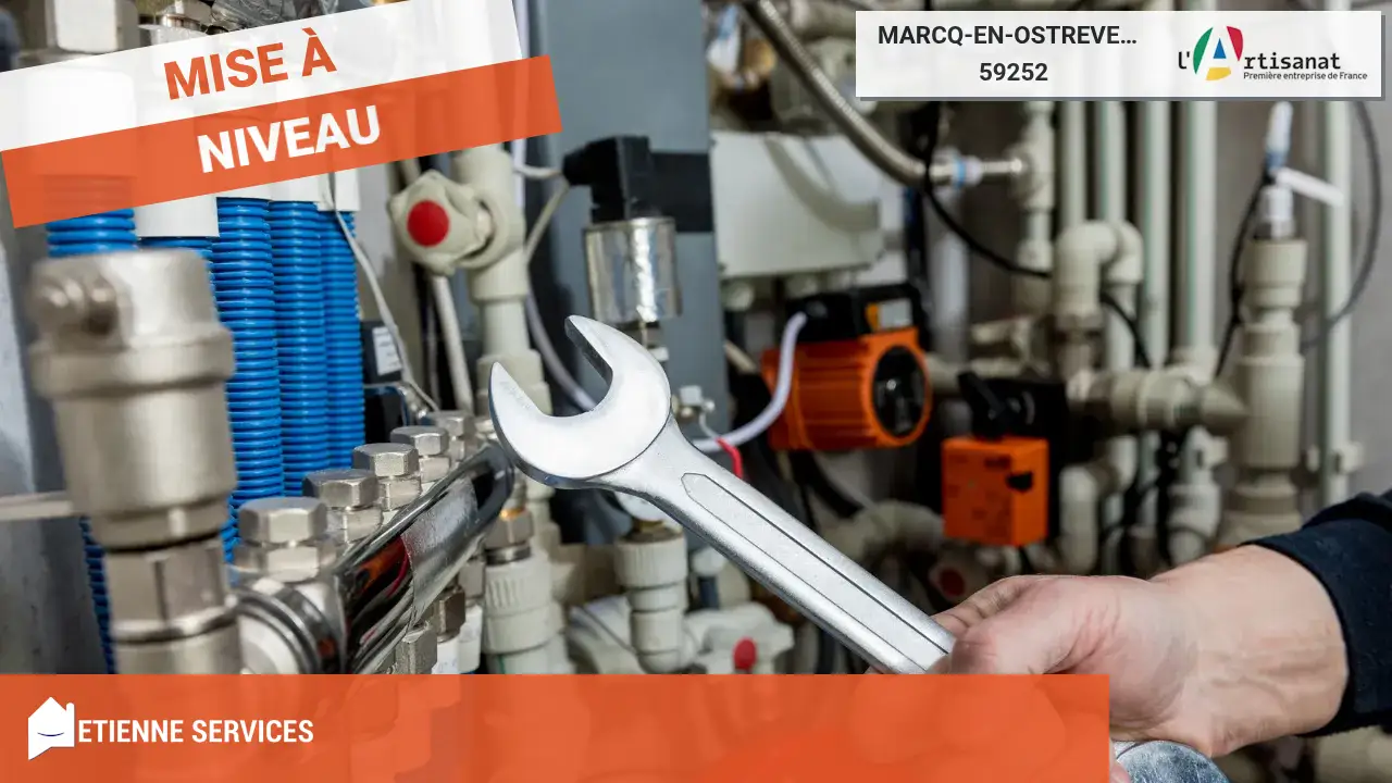 Remplacement de Système de Chauffage par votre Chauffagiste à Marcq-en-Ostrevent