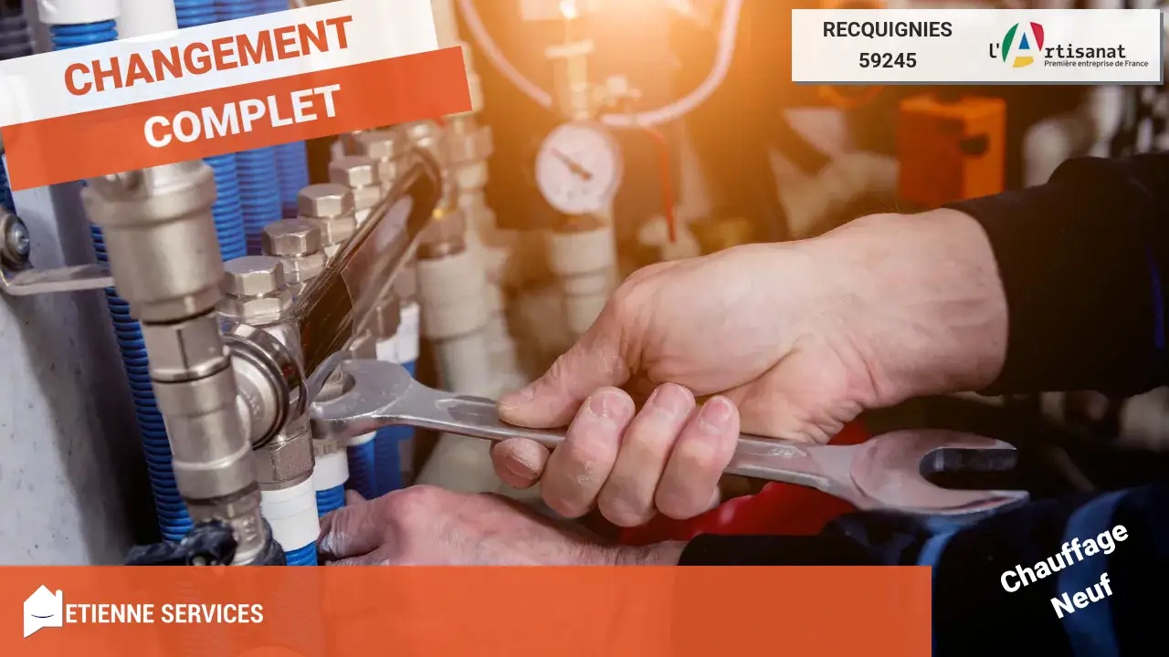 Remplacement de système de chauffage : votre chauffagiste à Recquignies