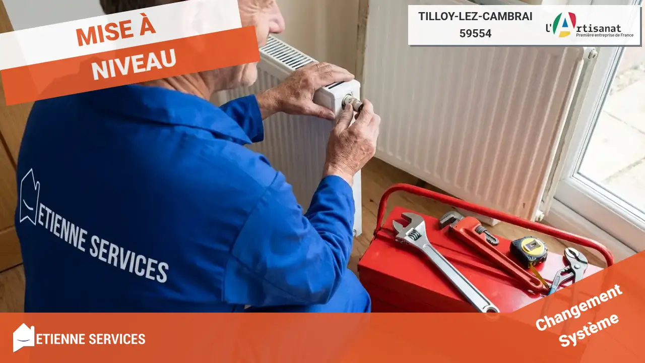 Remplacement de Système de Chauffage : votre Chauffagiste à Tilloy-lez-Cambrai