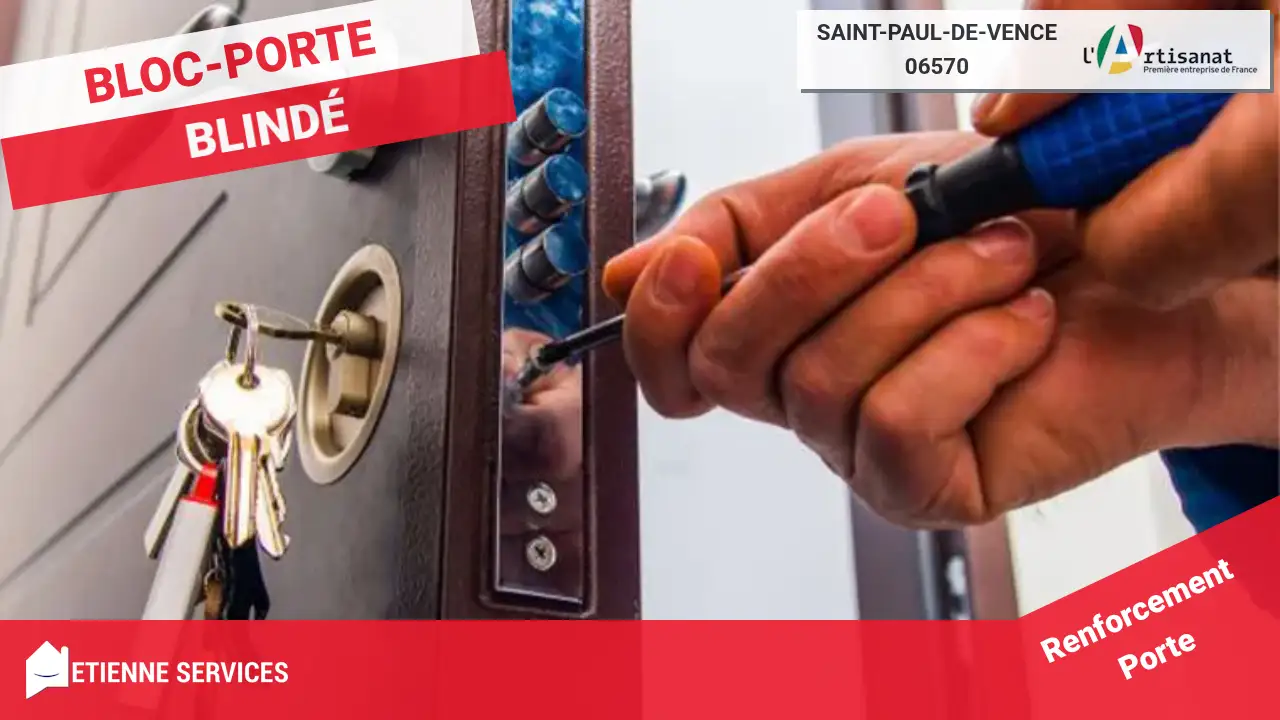 Pose et Remplacement de Porte Blindée par des Experts à Saint-Paul-de-Vence