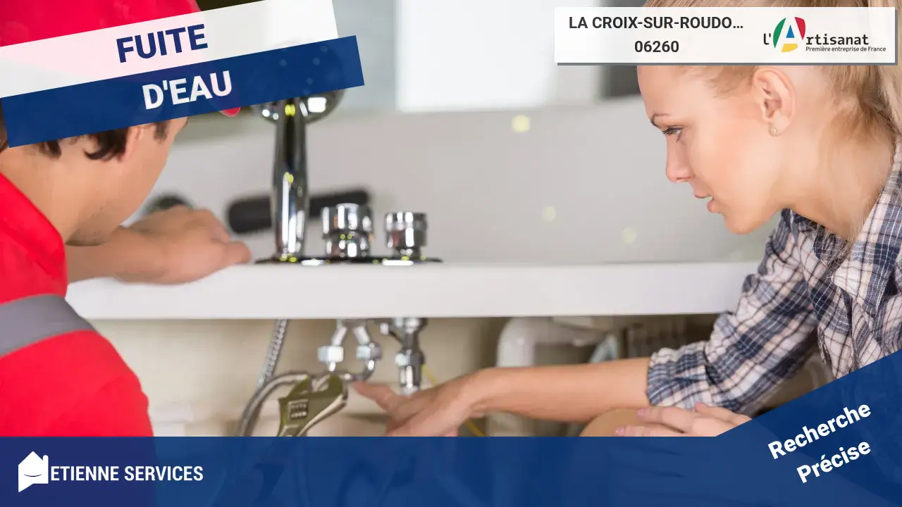 Réparation de Fuite d'Eau par des Spécialistes à La Croix-sur-Roudoule