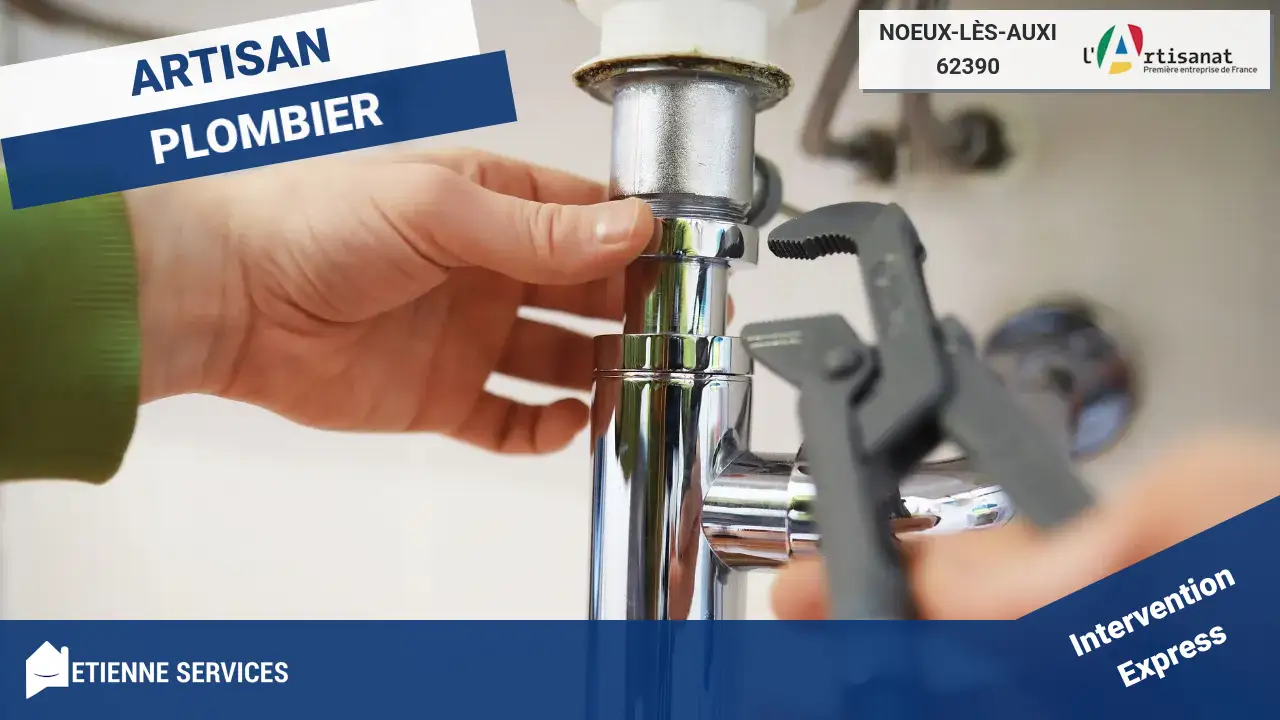 Nos Experts en Dépannage et Installation de Plomberie à Noeux-lès-Auxi