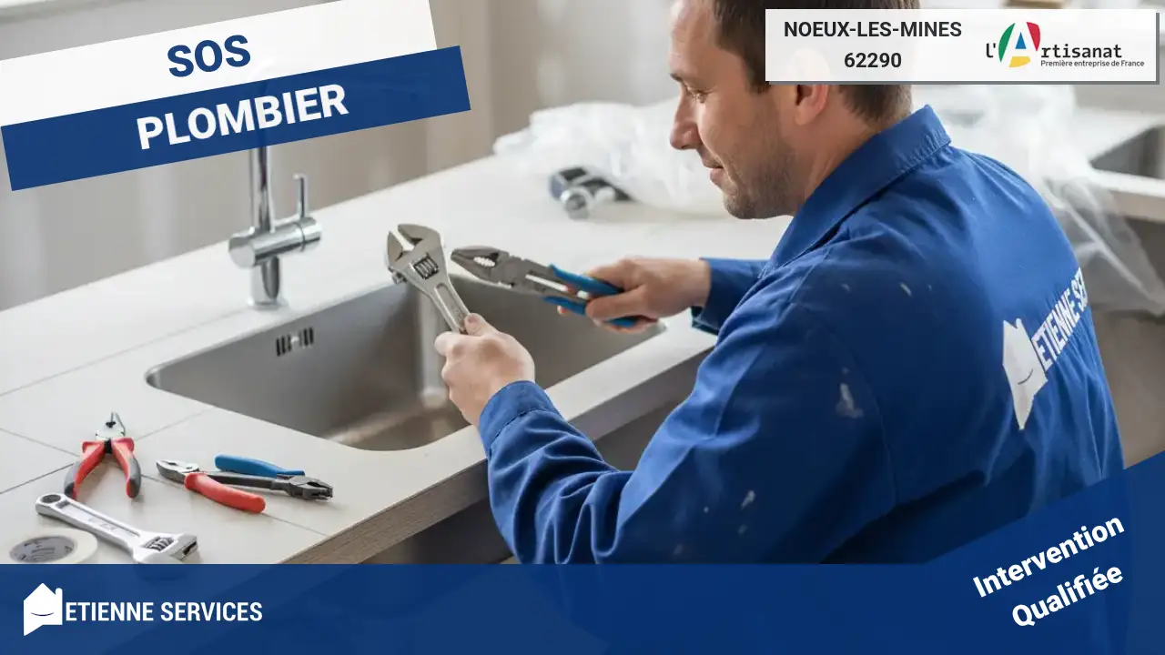 Votre Expert en Dépannage et Installation Plomberie à Noeux-les-Mines