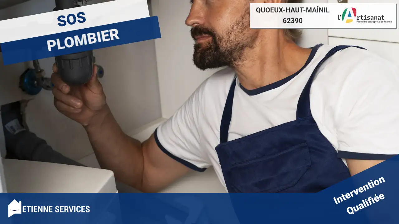 Dépannage et Installation Plomberie par les Meilleurs Experts à Quoeux-Haut-Maînil