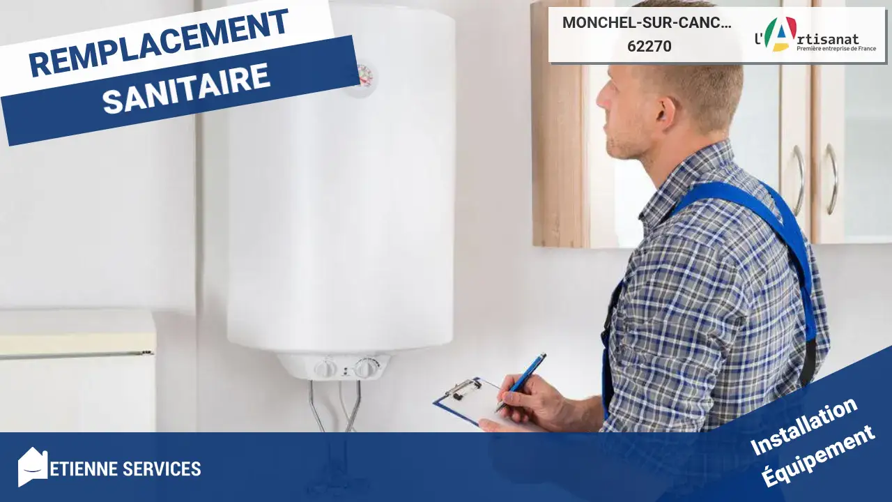 Votre Installateur de Sanitaire de Premier Choix à Monchel-sur-Canche