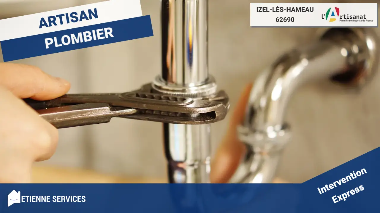 Vos experts du dépannage et de l'installation de plomberie à Izel-lès-Hameau