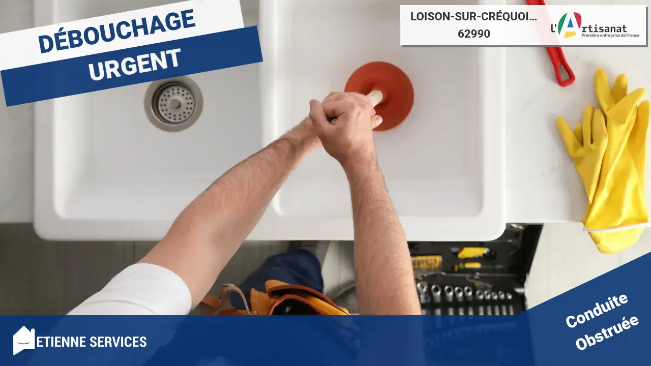 Service Expert de Débouchage de Canalisation à Loison-sur-Créquoise et Alentours