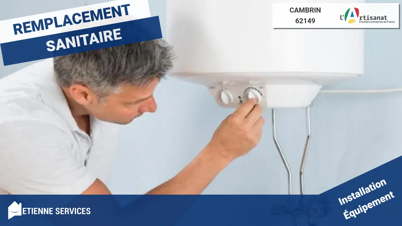 Professionnels de l'Installation de Sanitaire à Cambrin et ses Environs