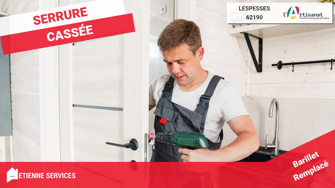 Service de dépannage serrurerie d'urgence 7j/7 à Lespesses (62190)