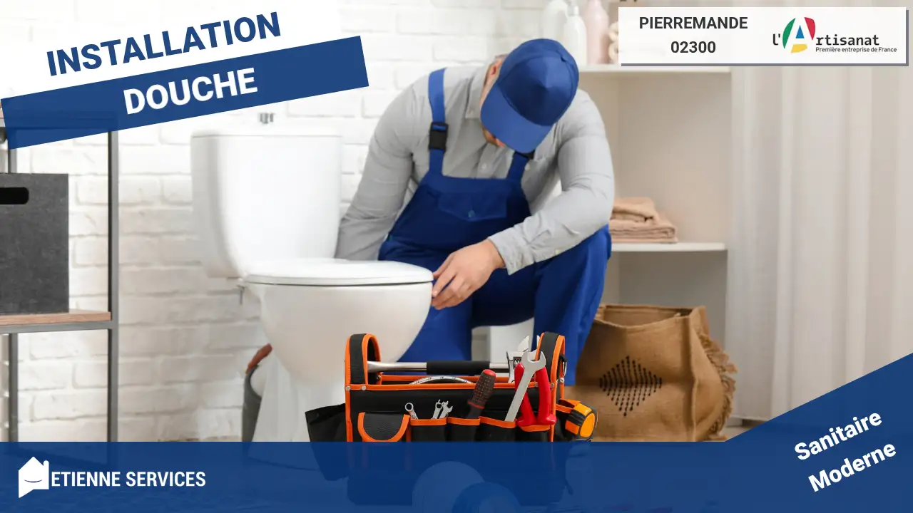 Installation Experte de Sanitaires à Pierremande et Environs