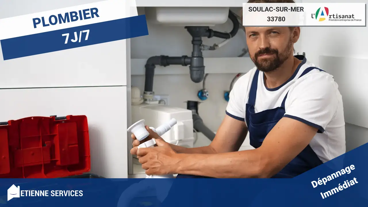 Les Experts du Dépannage et de l'Installation de Plomberie à Soulac-sur-Mer