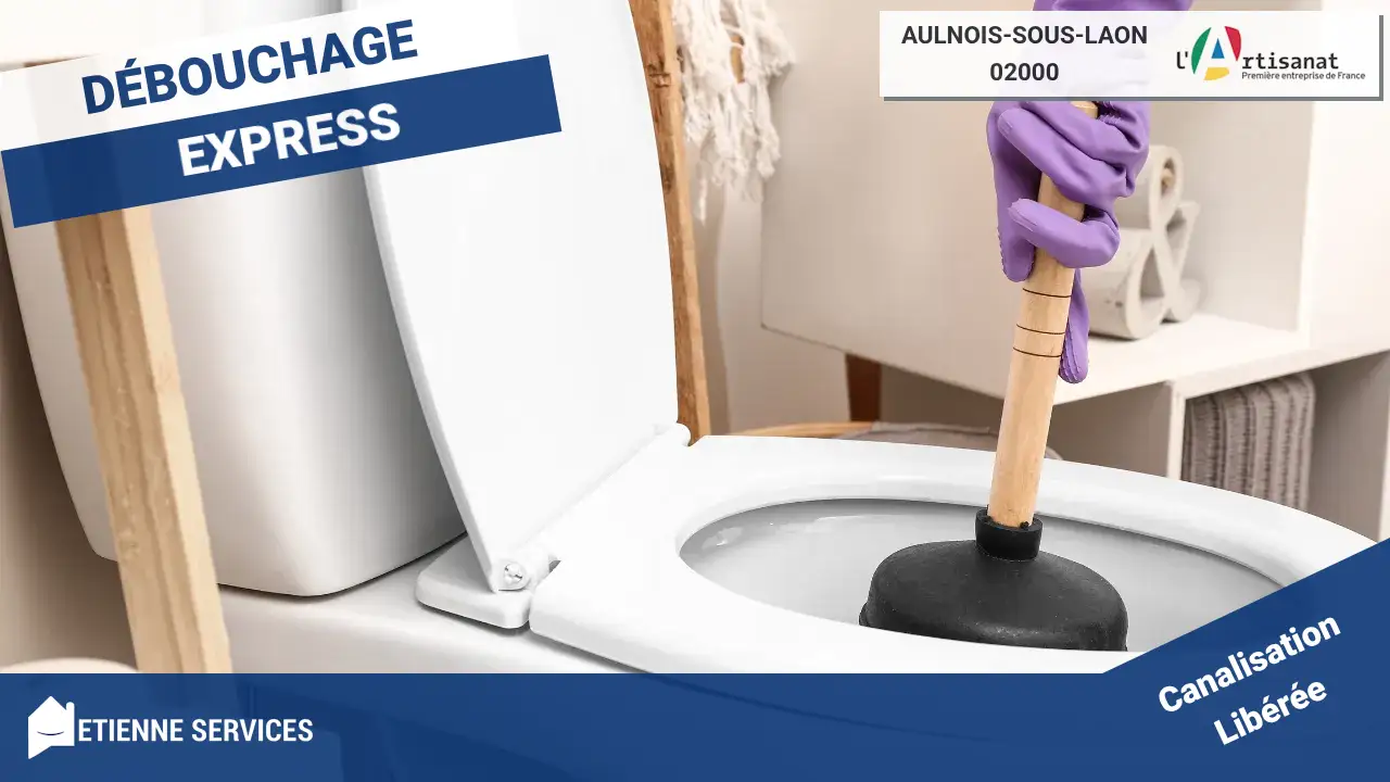 Service Professionnel de Débouchage de Canalisation à Aulnois-sous-Laon