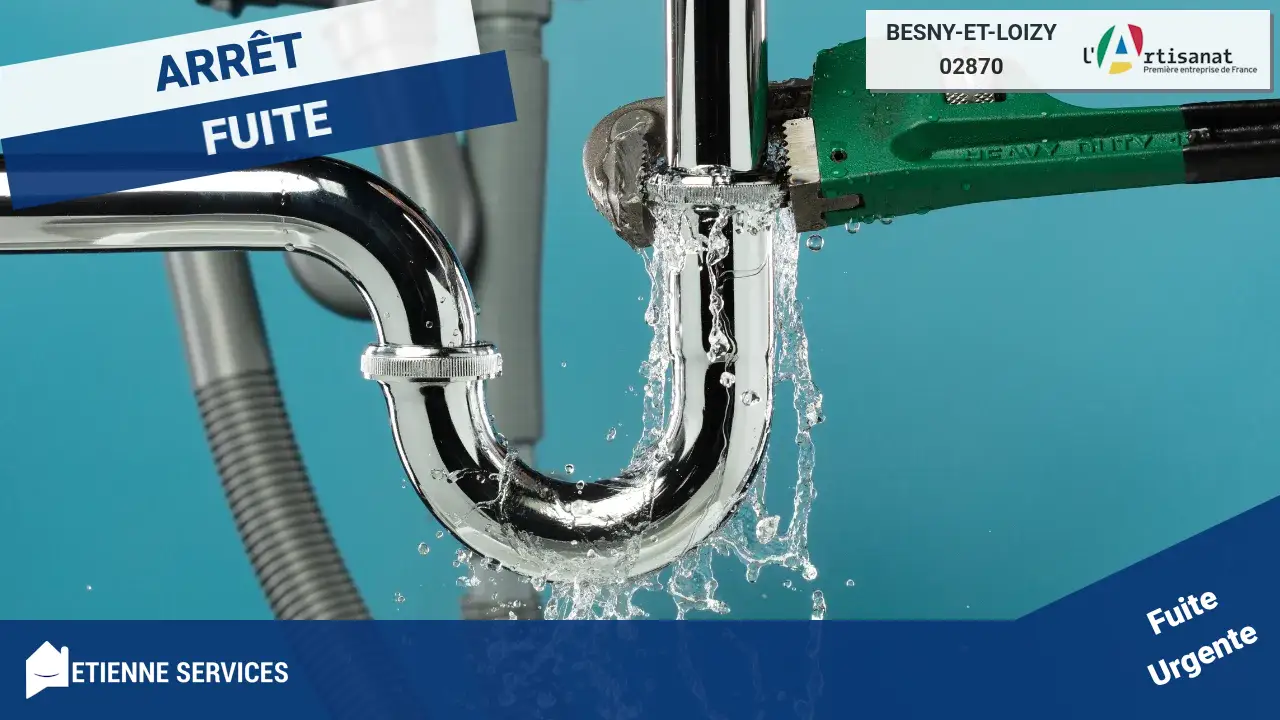 Réparation de Fuite d'Eau : Intervention d'Urgence avec nos Meilleurs Plombiers à Besny-et-Loizy