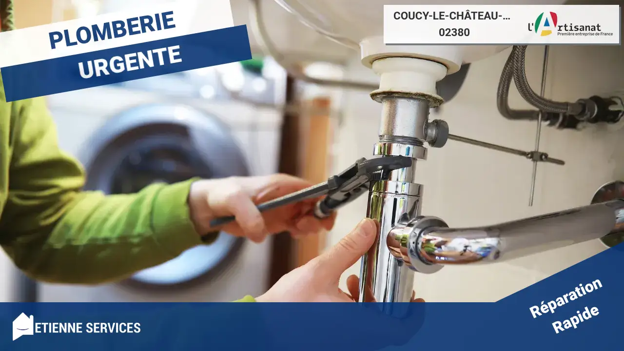 Experts en dépannage et installation de plomberie à Coucy-le-Château-Auffrique