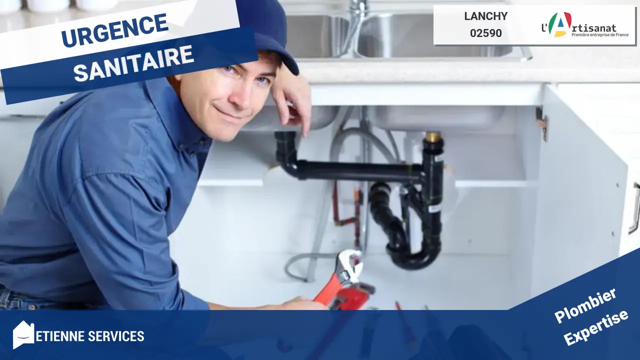 Dépannage et Installation de Plomberie par nos Experts à Lanchy