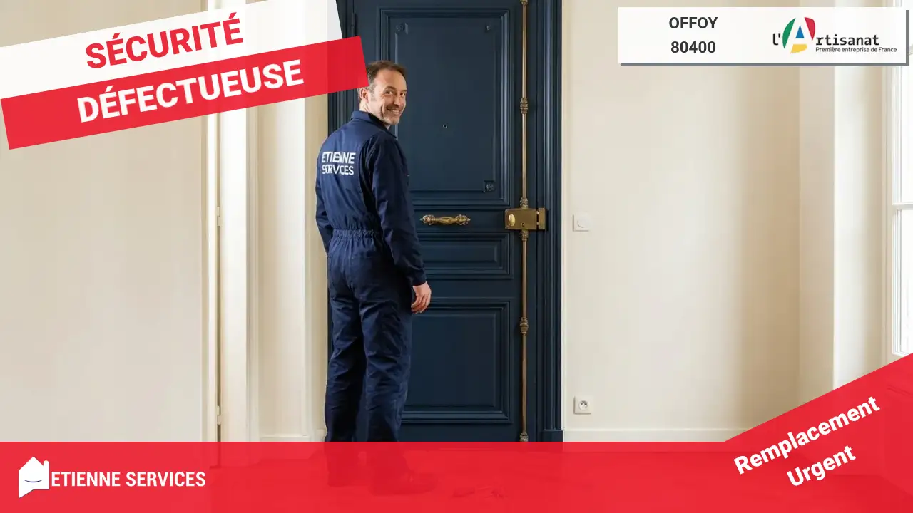 Votre Dépannage de Serrurerie Rapide et Fiable à Offoy (80400)
