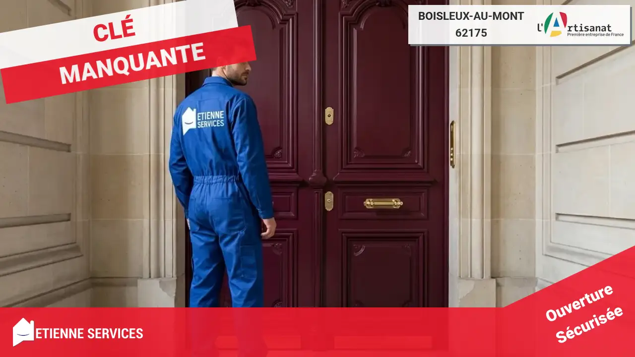 Service d'Ouverture de Porte Rapide et Efficace à Boisleux-au-Mont