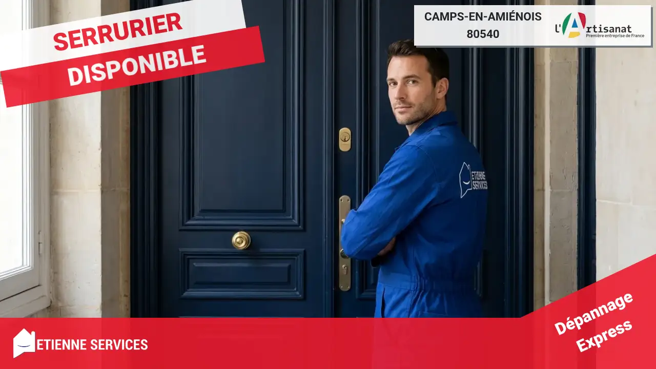 Votre Expert en Dépannage et Installation de Serrurerie à Camps-en-Amiénois