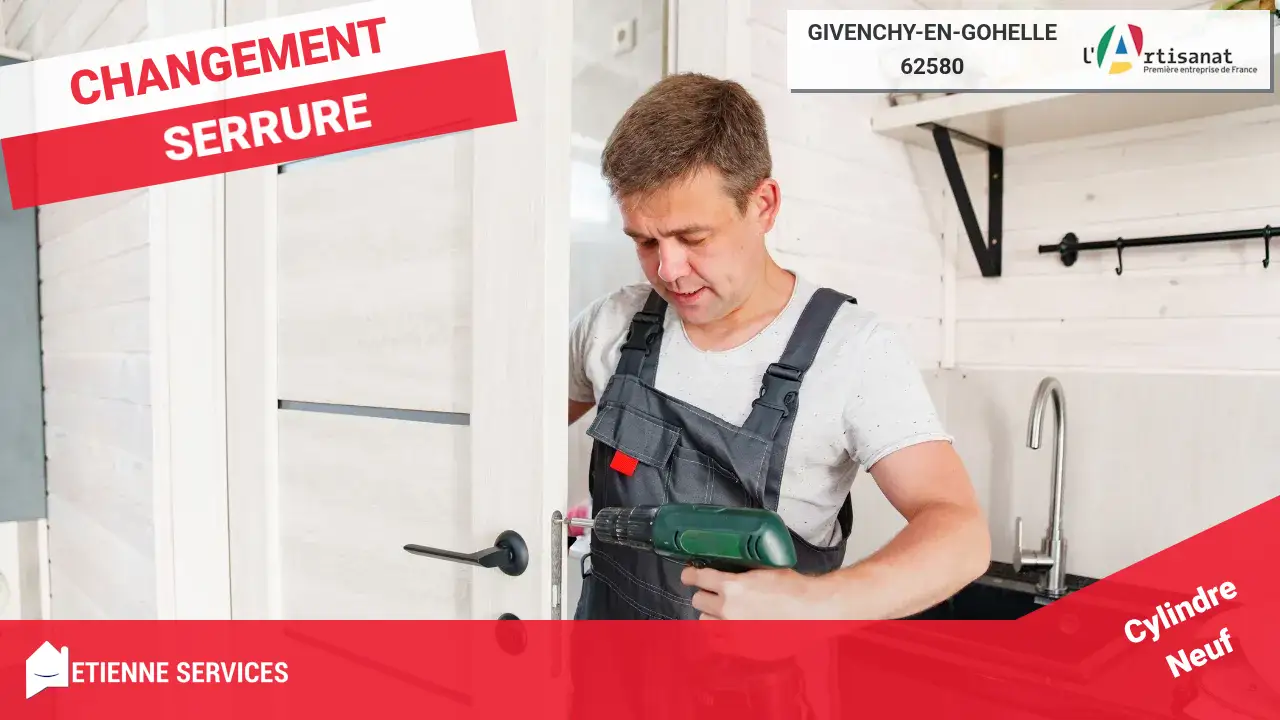 Service de Dépannage Serrurerie d'Urgence le plus fiable de Givenchy-en-Gohelle