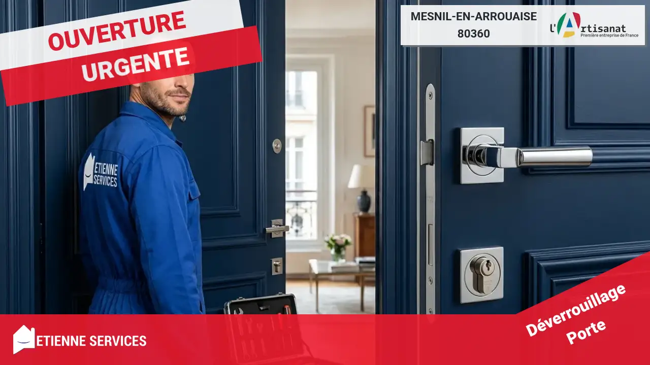 Spécialistes de l'Ouverture de Porte sans Dégât à Mesnil-en-Arrouaise