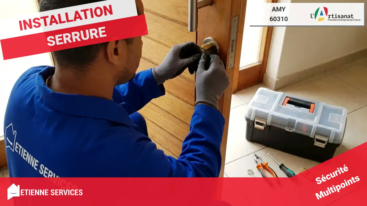 Spécialistes de l'Installation et du Remplacement de Serrure à Amy