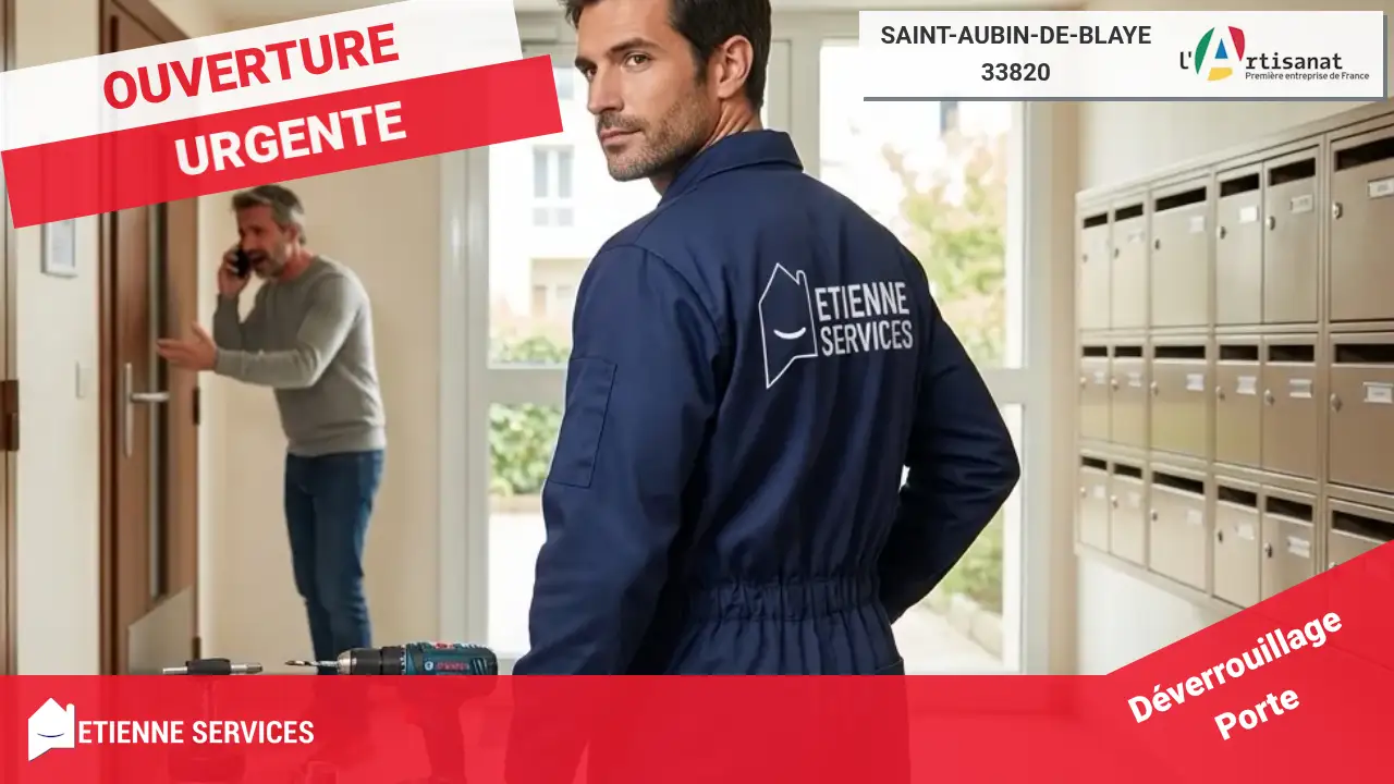 Meilleur Service d'Ouverture de Porte Rapide et Efficace à Saint-Aubin-de-Blaye