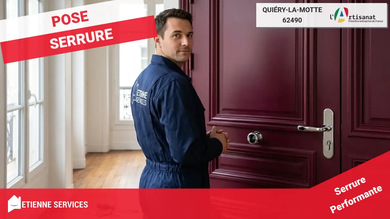 Artisans Experts en Installation et Remplacement de Serrure à Quiéry-la-Motte