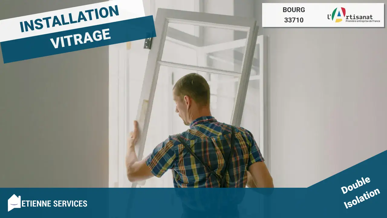 Experts en installation de fenêtre et baie vitrée à Bourg (33710)