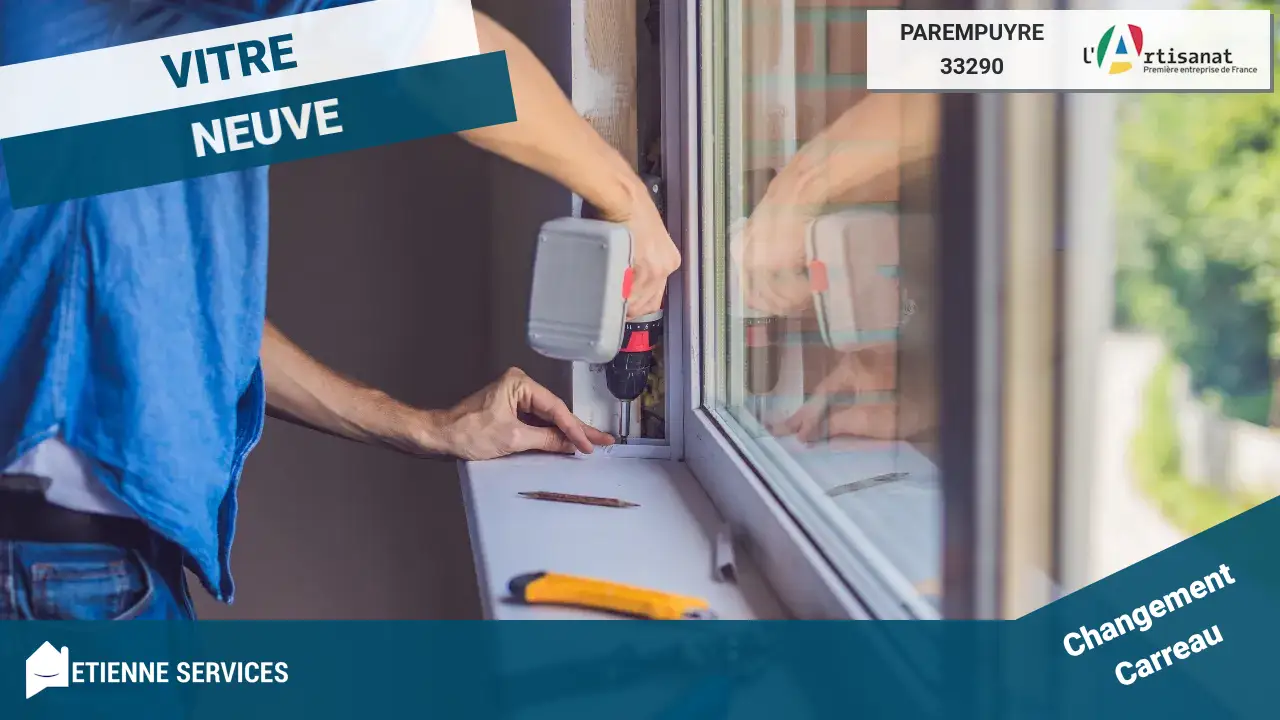Service de Remplacement de Vitrage Rapide et Efficace à Parempuyre (33290)
