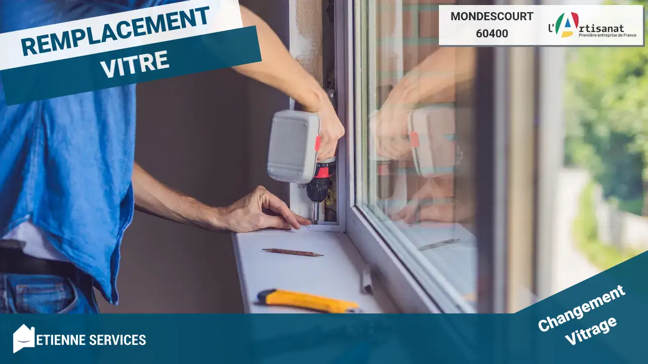 Experts du Remplacement de Vitrage Rapide et Efficace à Mondescourt