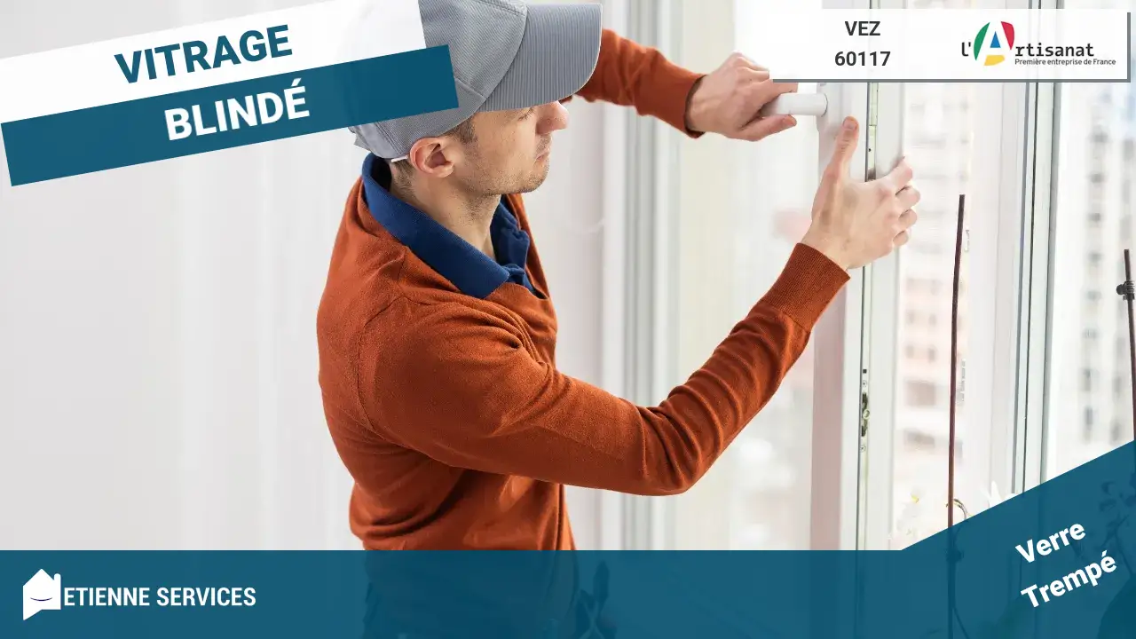 Le meilleur service de dépannage de vitrerie en urgence à Vez-60117