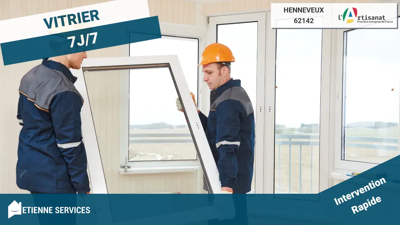 Les Meilleurs Experts du Dépannage et de l'Installation de Vitrerie à Henneveux