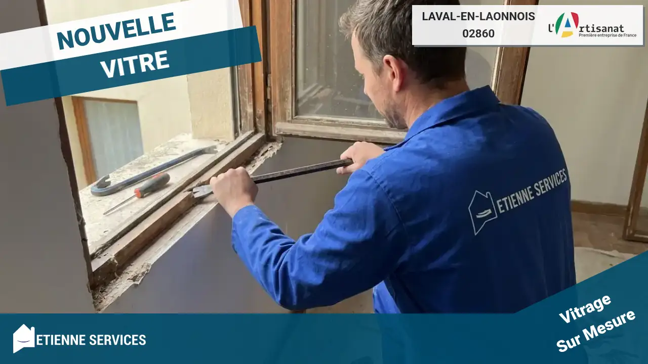 Service Expert de Remplacement de Vitrage à Laval-en-Laonnois (02860)