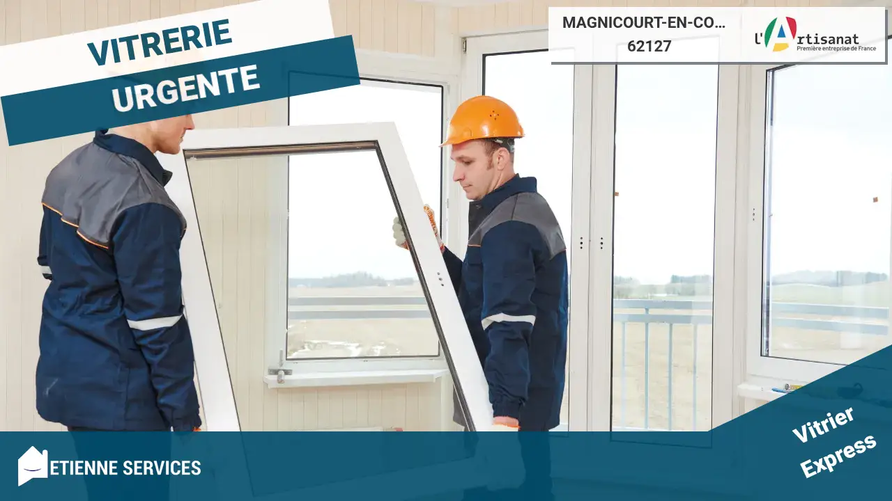 Le meilleur service de dépannage et installation par nos vitriers experts à Magnicourt-en-Comte