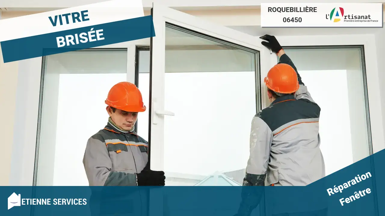 Service Expert de Remplacement de Vitrage à Roquebillière et ses Environs