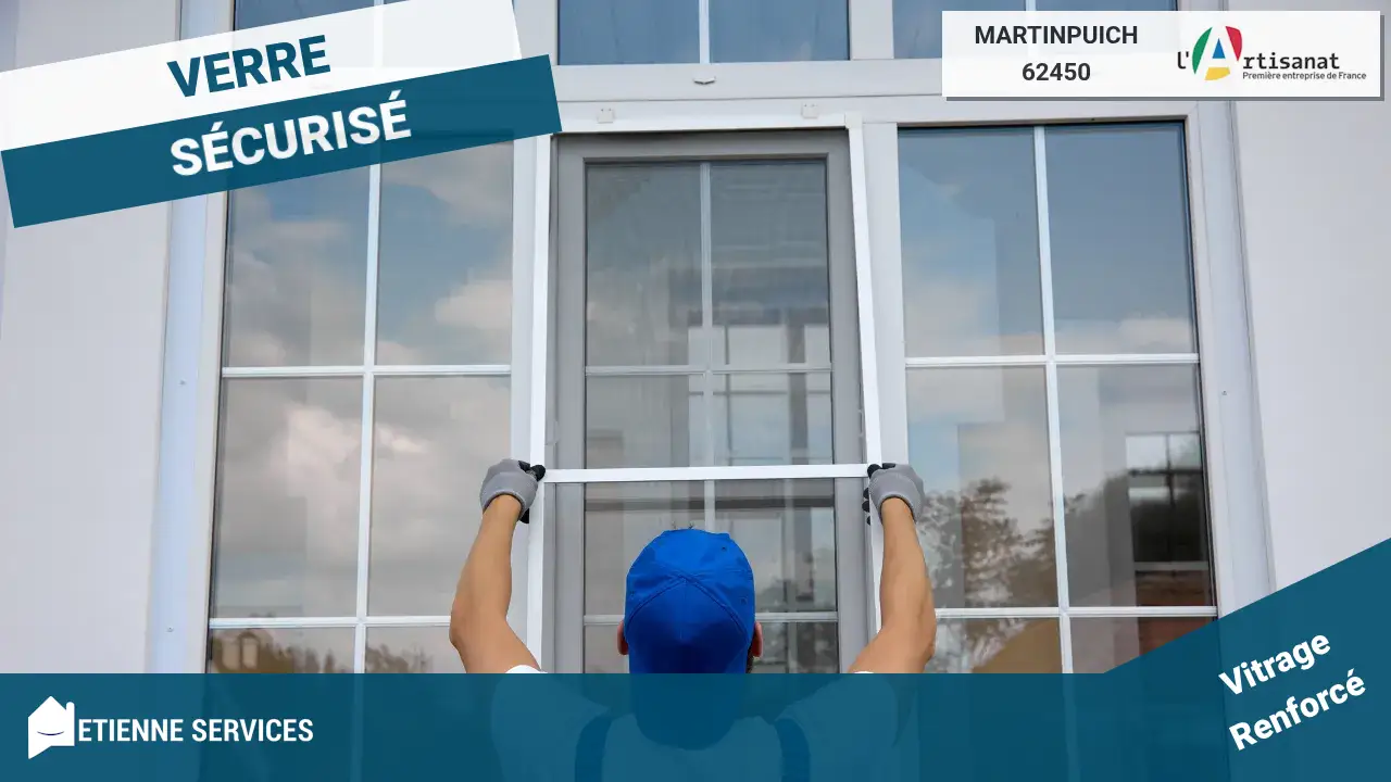 Votre Service de Dépannage Vitrerie d'Urgence 7j/7 à Martinpuich