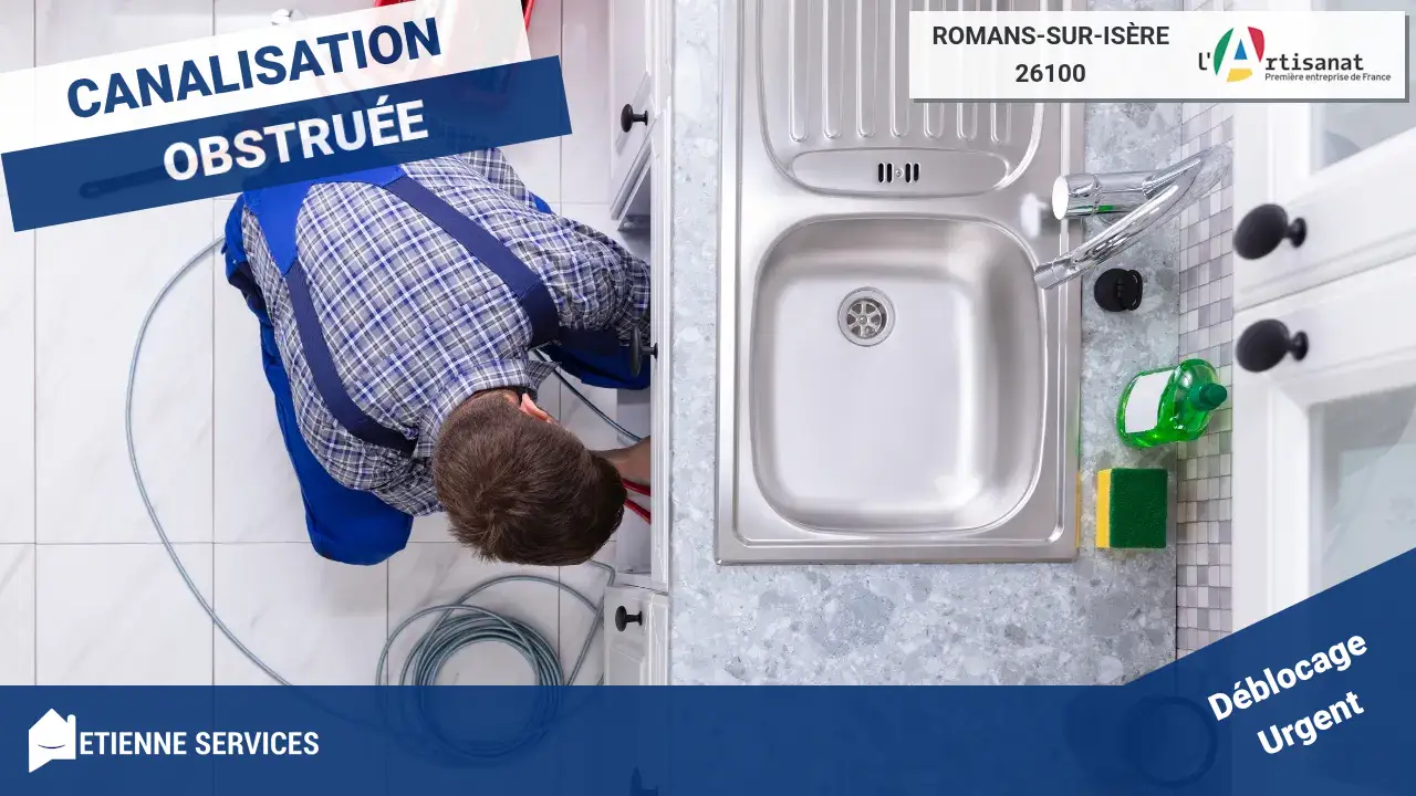 Service Professionnel et Rapide de Débouchage de Canalisation à Romans-sur-Isère
