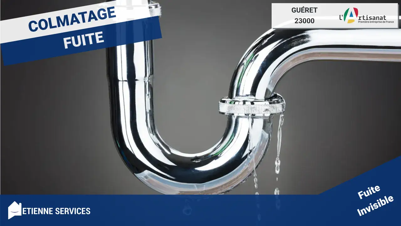 Intervention Rapide de nos Spécialistes pour Réparation de Fuite d'Eau à Guéret