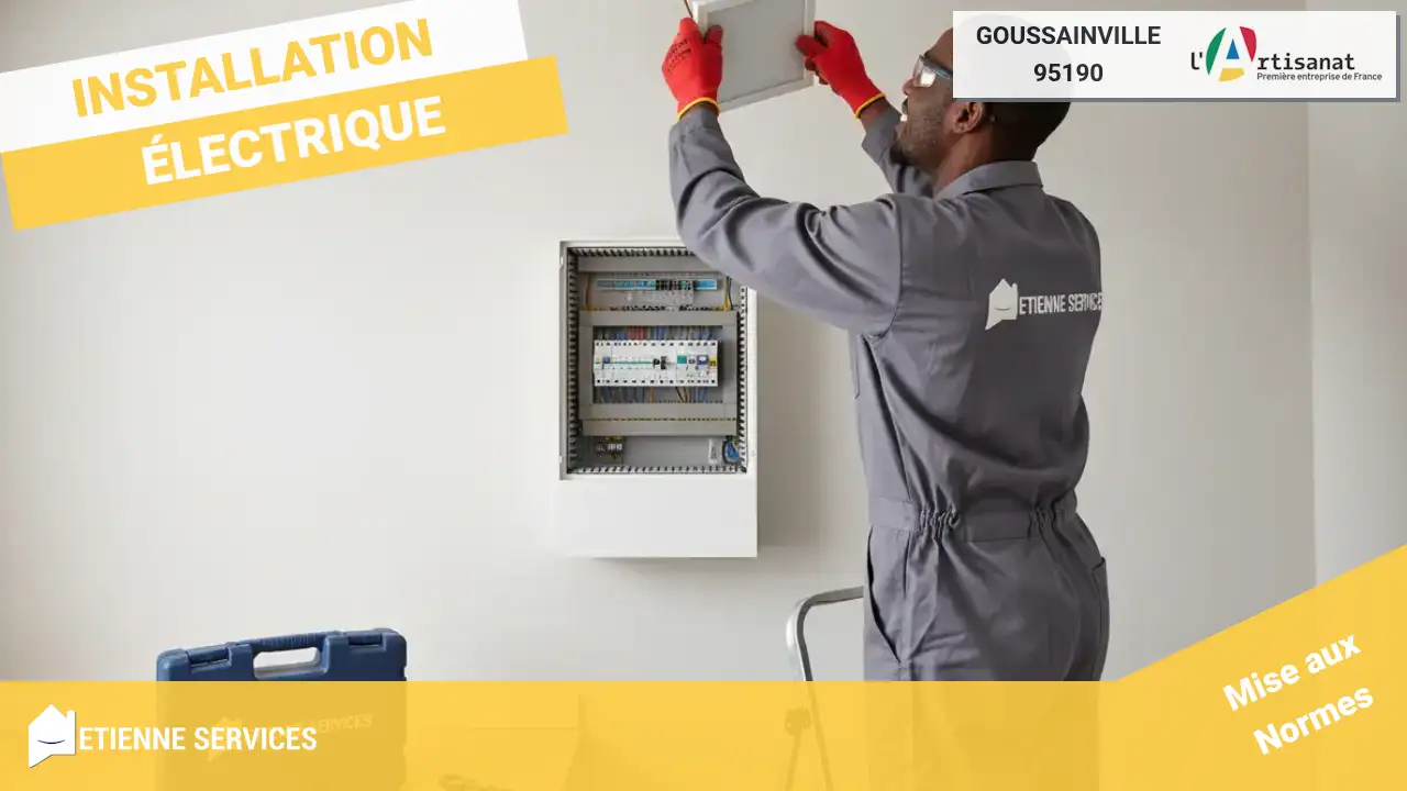 Experts en Installation d'Appareils Électriques à Goussainville