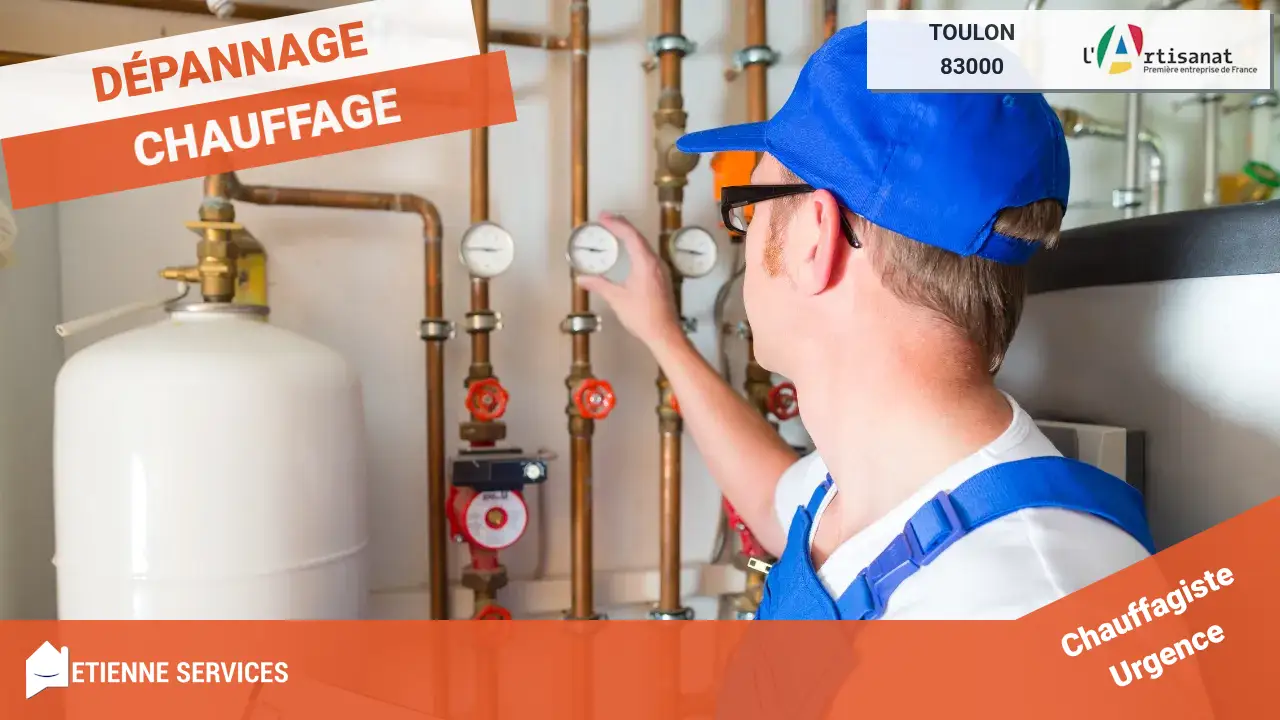 Experts du Dépannage et de l'Installation de Chauffage à Toulon-83000