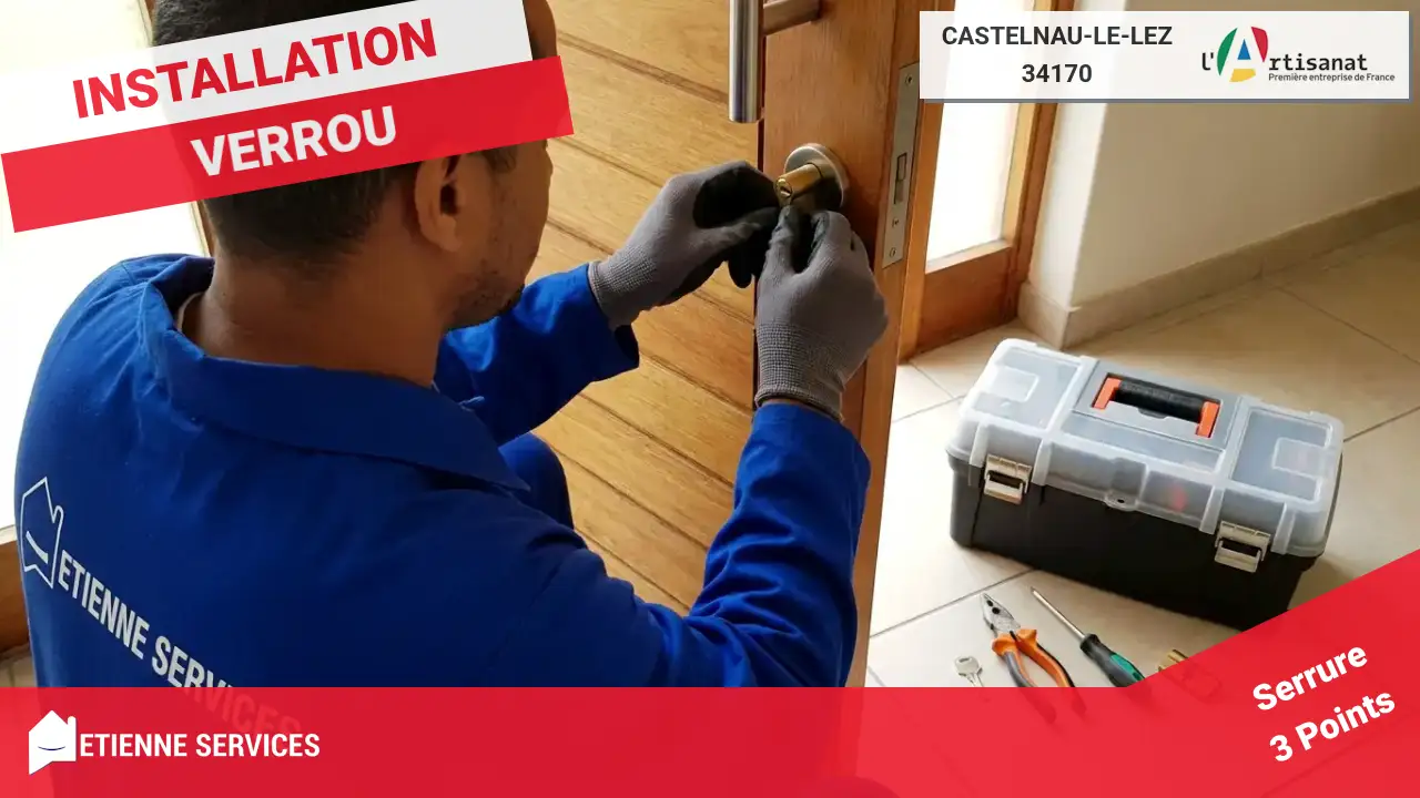 Les Spécialistes de l'Installation et Remplacement de Serrure à Castelnau-le-Lez