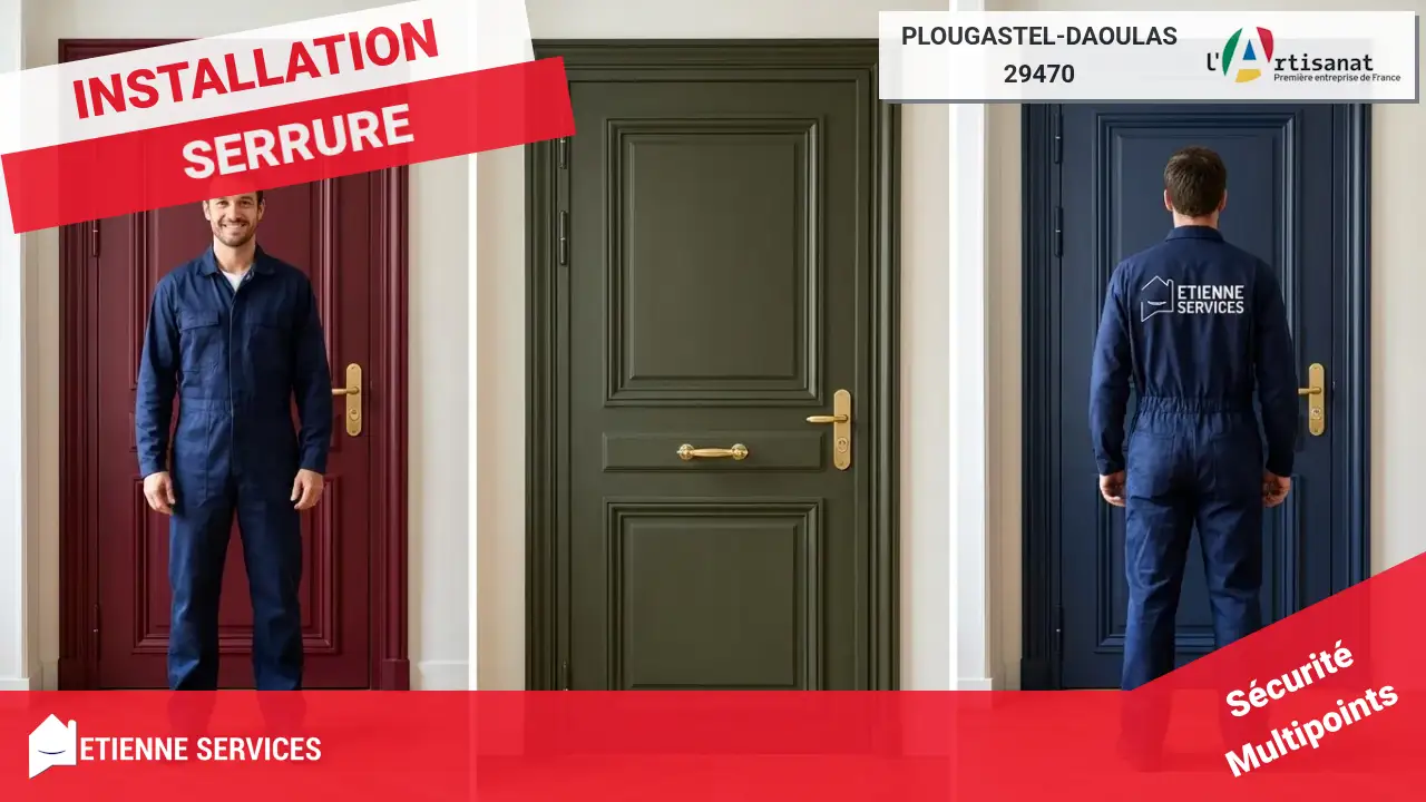 Installation et Remplacement de Serrure : les Meilleurs Artisans de Plougastel-Daoulas