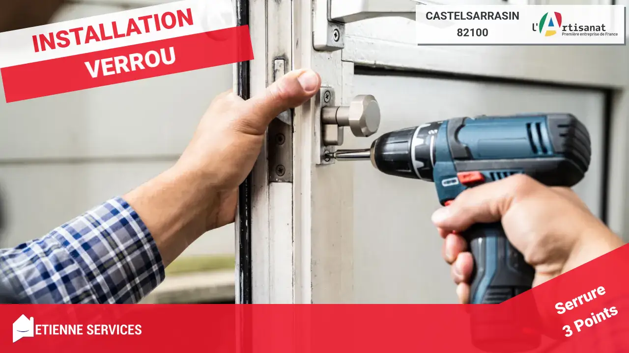 Installation et Remplacement de Serrure par les Meilleurs Artisans de Castelsarrasin